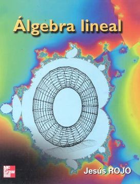 Libro Álgebra Lineal, Jesús Rojo García, ISBN 9788448130169. Comprar en  Buscalibre