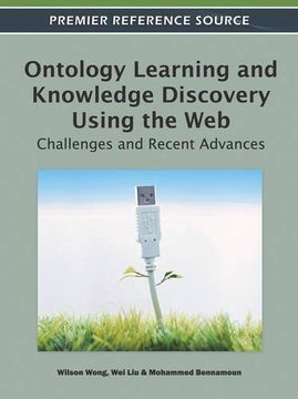 portada Ontology Learning and Knowledge Discovery Using the Web: Challenges and Recent Advances (en Inglés)
