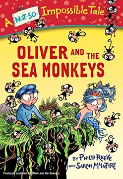 portada Oliver and the sea Monkeys (Not-So-Impossible Tales) (en Inglés)