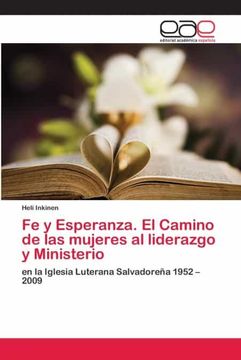 portada Fe y Esperanza. El Camino de las Mujeres al Liderazgo y Ministerio (in Spanish)