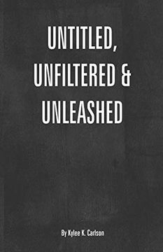 portada Untitled, Unfiltered, & Unleashed (en Inglés)