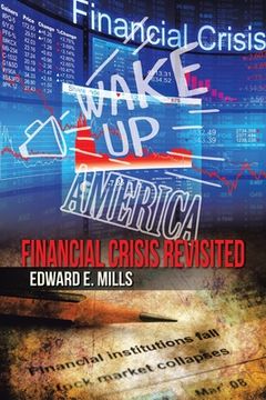 portada Wake up America: Financial Crisis Revisited (en Inglés)