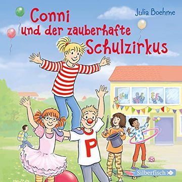 portada Conni und der Zauberhafte Schulzirkus (Meine Freundin Conni - ab 6): 1 cd (in German)