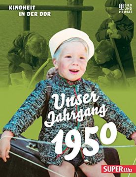 portada Unser Jahrgang 1950: Kindheit in der ddr (en Alemán)