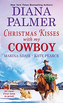 portada Christmas Kisses With my Cowboy: Three Charming Christmas Cowboy Romance Stories (in English)