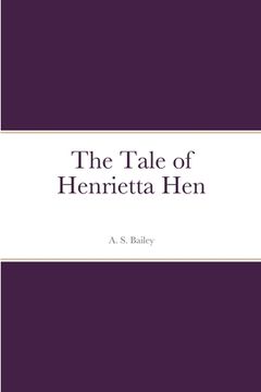 portada The Tale of Henrietta Hen (in English)