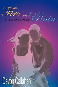 portada fire and rain: the story of skylar wright