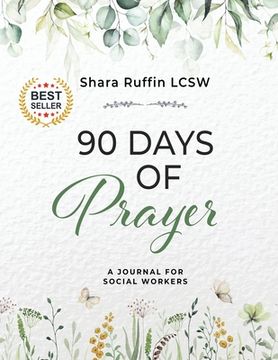 portada 90 Days of Prayer: A Journal for Social Worker (en Inglés)