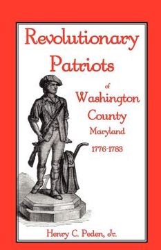 portada revolutionary patriots of washington county, maryland, 1776-1783 (en Inglés)