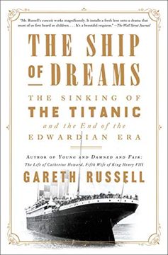 portada The Ship of Dreams: The Sinking of the Titanic and the end of the Edwardian era (in English)