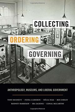 portada Collecting, Ordering, Governing: Anthropology, Museums, and Liberal Government