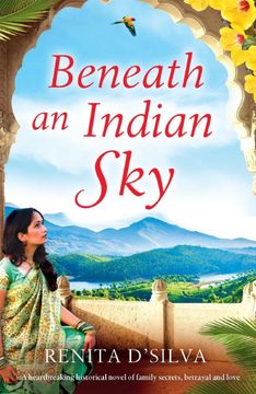 portada Beneath an Indian Sky: A Heartbreaking Historical Novel of Family Secrets, Betrayal and Love (en Inglés)
