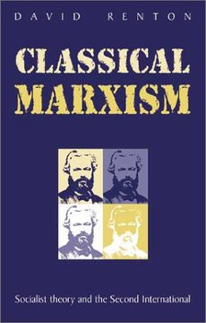 portada Classical Marxism: Socialist Theory and the Second International (en Inglés)