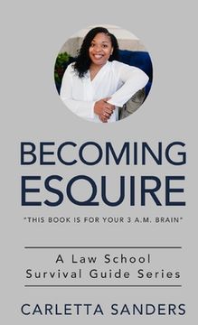 portada Becoming Esquire: A Law School Survival Guide Series (en Inglés)
