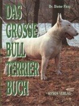 portada Das grosse Bull Terrier Buch (en Alemán)