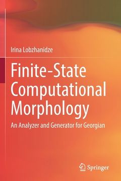 portada Finite-State Computational Morphology: An Analyzer and Generator for Georgian 