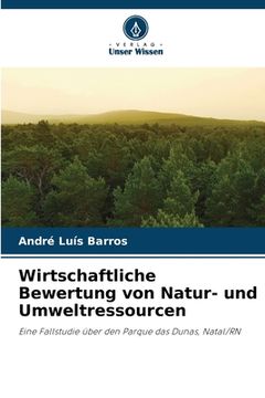 portada Wirtschaftliche Bewertung von Natur- und Umweltressourcen (en Alemán)