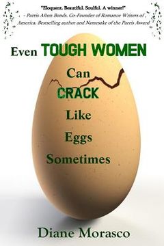 portada Even Tough Women Can Crack Like Eggs Sometimes (in English)