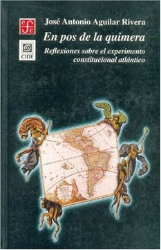 portada En pos de la Quimera. Reflexiones Sobre el Experimento Constitucional Atlántico (in Spanish)