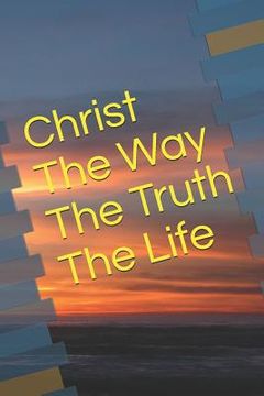 portada Christ Way Truth Life (en Inglés)