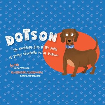 portada Dotson the Dachshund Goes to the Park (en Inglés)