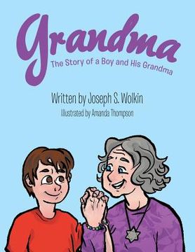 portada Grandma: The Story of a Boy and His Grandma (en Inglés)
