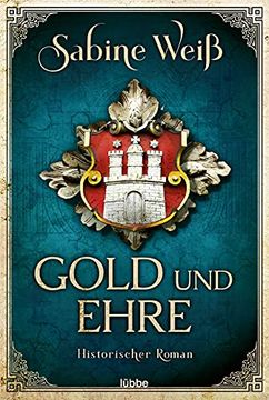 portada Gold und Ehre: Historischer Roman (en Alemán)