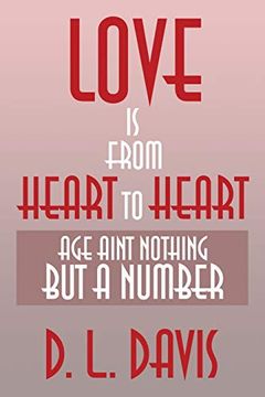 portada Love Is from Heart to Heart: Age Aint Nothing But a Number (en Inglés)