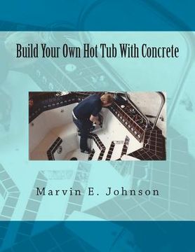 portada Build Your Own Hot Tub With Concrete (en Inglés)