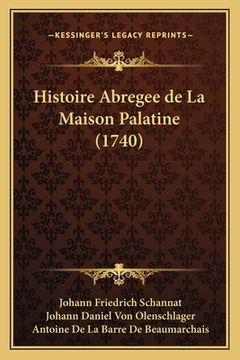 portada Histoire Abregee de La Maison Palatine (1740) (en Francés)