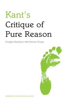 portada Kant's Critique of Pure Reason: An Edinburgh Philosophical Guide (Edinburgh Philosophical Guides) (en Inglés)