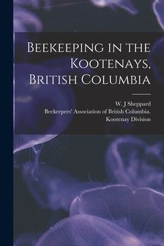 portada Beekeeping in the Kootenays, British Columbia