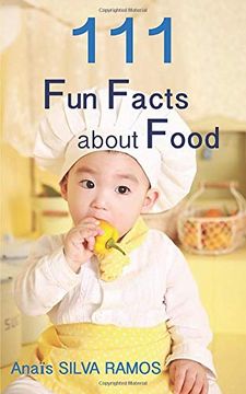 portada 111 fun Facts About Food (en Inglés)