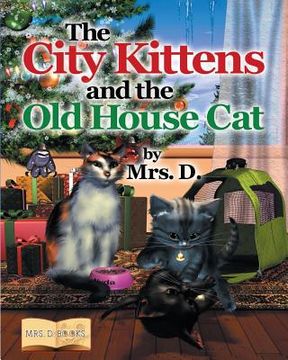portada The City Kittens and the Old House Cat (en Inglés)