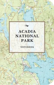 portada The Acadia National Park Signature Notebook: An Inspiring Notebook for Curious Minds (in English)
