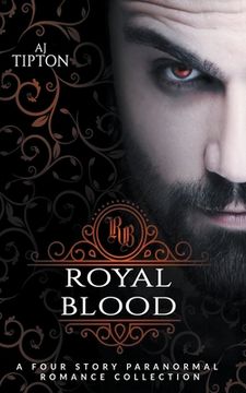 portada Royal Blood: A Four Story Paranormal Romance Collection (en Inglés)