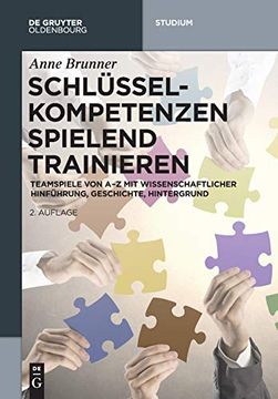 portada Schlusselkompetenzen Spielend Trainieren: Teamspiele von a-z mit Wissenschaftlicher Hinfuhrung, Geschichte, Hintergrund (en Alemán)