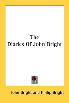 portada the diaries of john bright (en Inglés)