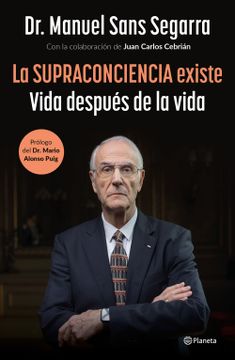 portada La Supraconciencia Existe: Vida Después de la Vida (in Spanish)