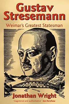 portada Gustav Stresemann: Weimar's Greatest Statesman (en Inglés)