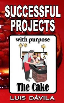 portada The cake: Successful projects with purpose (en Inglés)