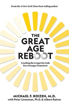portada The Great age Reboot: Cracking the Longevity Code for a Younger Tomorrow (en Inglés)