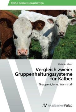portada Vergleich Zweier Gruppenhaltungssysteme für Kälber (in German)