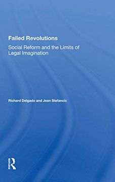 portada Failed Revolutions: Social Reform and the Limits of Legal Imagination (en Inglés)