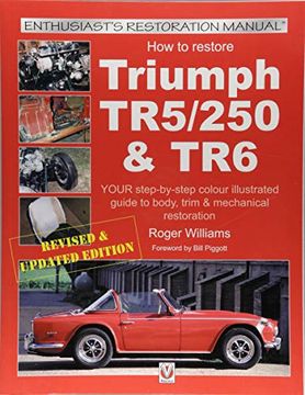 portada How to Restore Triumph Tr5, TR250 & TR6 (in English)
