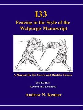 portada I33 Fencing in the Style of the Walpurgis Manuscript 2nd Edition (en Inglés)