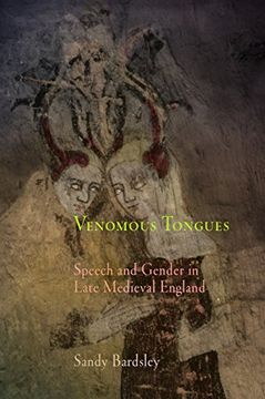 portada Venomous Tongues: Speech and Gender in Late Medieval England (The Middle Ages Series) (en Inglés)
