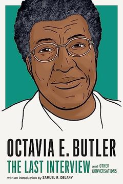 portada Octavia e. Butler: The Last Interview: And Other Conversations (The Last Interview Series) (en Inglés)