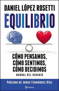 portada Equilibrio Como Pensamos Como Sentimos Como Decidimos Manual del Usuario (in Spanish)