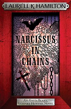 portada Narcissus in Chains (Anita Blake, Vampire Hunter, Novels)
